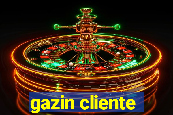 gazin cliente